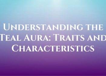 Understanding the Teal Aura: Traits and Characteristics